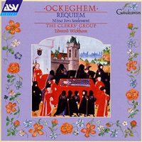 Clerks' Group : Ockeghem Requiem : 1 CD : Edward Wickham : Johannes Ockeghem : GAU 168