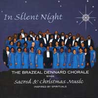 Brazeal Dennard Chorale : In Silent Night : 00  1 CD : Brazeal W. Dennard : MAR 255