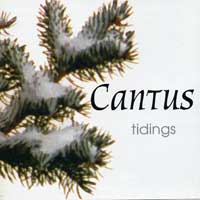 Cantus : Tidings : 1 CD