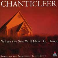 Chanticleer : Where the Sun Will Never Go Down : 00  1 CD : Joseph Jennings : 90878