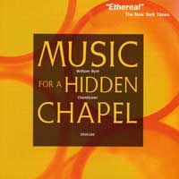Chanticleer : Music For A Hidden Chapel : 1 CD : Joseph Jennings : William Byrd : HCX 3955182