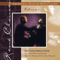 Concordia Choir : The Choral Music of Rene Clausen : 00  1 CD : Rene Clausen : 2134