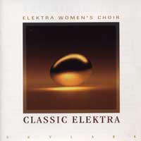 Elektra Women's Choir : Classic Elektra : 1 CD : Morna Edmundson / Diane Loomer :  : 9402