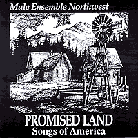 Male Ensemble Northwest : Promised Land : 1 CD