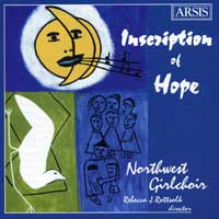 Northwest Girlchoir : Inscription of Hope : 1 CD : Rebecca J. Rottsolk :  : CD109