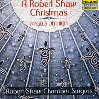 Robert Shaw Chamber Singers : Angels On High : 1 CD : Robert Shaw : 80461