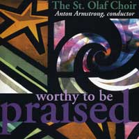 St. Olaf Choir : Worthy To Be Praised : 1 CD : Anton Armstrong :  : 2164
