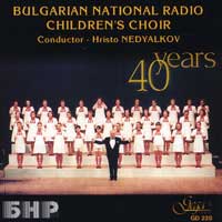 Bulgarian National Radio Children's Choir : 40 Years : 1 CD : 300121302206