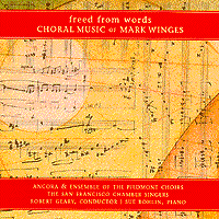 San Francisco Chamber Singers : Freed From Words : 1 CD : Robert Geary : 