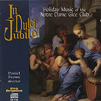 Notre Dame Glee Club : In Dulci Jubilo : 00  1 CD : Daniel Stowe :  : 7145