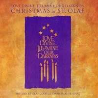 St. Olaf Choir : Love Divine Illume Our Darkness : 1 CD : Anton Armstrong :  : 2473