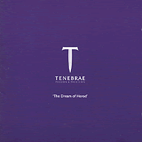 Tenebrae : Dream of Herod - Christmas and Advent Music : 1 CD : Nigel Short :  : 046