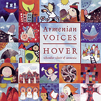 Hover Chamber Choir : Armenian Voices : 00  1 CD
