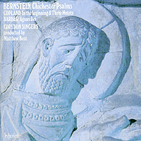 Corydon Singers : Leonard Bernstein Chicester Psalms : 1 CD : Matthew Best : CDA 66219