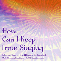Minnesota Boychoir : How Can I Keep From Singing : 1 CD : Mark S. Johnson : 