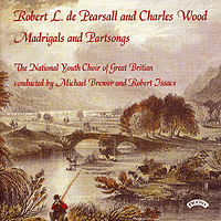 National Youth Choir of Great Britain : Madrigals and Partsongs : 1 CD : Mike Brewer : Charles WoodWood, Charles : 622