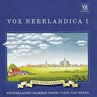 Netherlands Chamber Choir : Vox Neerlandica 1 : 1 CD :  : 8711801102054 : 1368