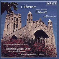 Rockefeller Chapel Choir : 20th Century German Sacred Music : 1 CD : Randi Von Ellefson : Distler, HugoDavid, Johann : CD115