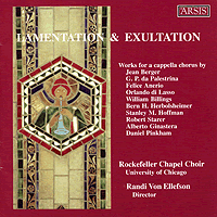 Rockefeller Chapel Choir : Lamentations & Exultation : 1 CD : Randi Von Ellefson :  : CD139