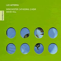 Winchester Cathedral Choir : Lux Aeterna : 1 CD : David Hill :  : 562086