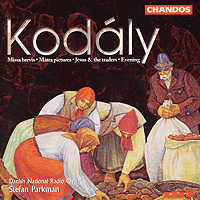 Danish National Radio Choir : Kodaly - Missa Brevis : 1 CD : Stefan Parkman : Zoltan Kodaly : 9754