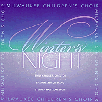 Milwaukee Children's Choir : Winter's Night : 1 CD : Emily Crocker : 