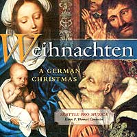 Seattle Pro Musica : Weihnachten - A German Christmas : 1 CD : Karen P. Thomas
