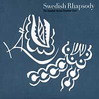 Swedish Voices Chamber Choir : Swedish Rhapsody : 1 CD :  : 087