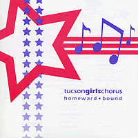 Tucson Girls Choir : <span style="color:red;">Homeward Bound</span> : 1 CD