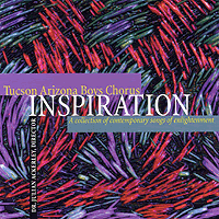 Tucson Arizona Boys Chorus : Inspiration : 1 CD : Julian Ackerley