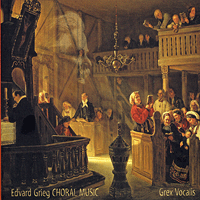 Grex Vocalis : Edvard Grieg - Choral Music : SACD : SACD 45