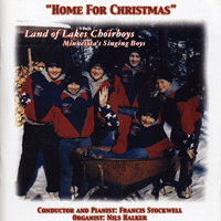 Land of Lakes Choirboys : Home For Christmas : 1 CD : Francis Stockwell