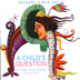 Calgary Girls Choir : A Child's Question : 1 CD : Elaine Quilichini