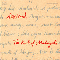 Ensemble Amarcord : Book of Madrigals : 1 CD : 10106