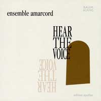 Ensemble Amarcord : Hear The Voices : 1 CD :  : 10201