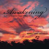Bemidji Choir and Chamber Singers : Awakening : 1 CD : P. Bradley Logan : 