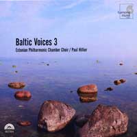 Estonian Philharmonic Chamber Choir : Baltic Voices 3 : 1 CD : Paul Hillier :  : 907391