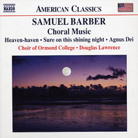 Choir of Ormond College : Barber: Choral Music : 1 CD : 8.559053
