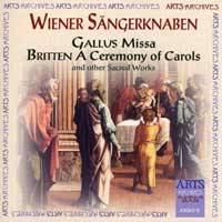 Vienna Boys Choir : Gallus Missa, A Ceremony of Carols and other Sacred Works : 1 CD :  : ARTS43060.2
