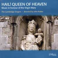 Cambridge Singers : Hail Queen Of Heaven : 1 CD : John Rutter :  : 508