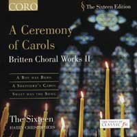 Sixteen : A Ceremony of Carols : 1 CD : Harry Christophers : 16034