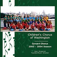 Children's Chorus of Washington : 2003 - 2004 Season : 1 CD