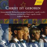 Knabenchor Capella Vocalis : Christ ist Geboren : 1 CD : Eckhard Weyand :  : 98433