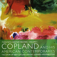 Oxford New College Choir : Copland and His American Contemporaries : 1 CD : Edward Higginbottom : 2086