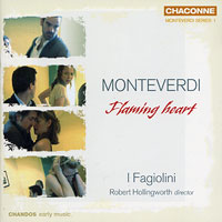 I Fagiolini : Monteverdi - Flaming Heart : 1 CD : Claudio Monteverdi : 0730