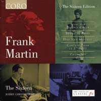 Sixteen : Frank Martin : 1 CD : Harry Christophers : Frank Martin : 16029