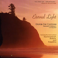 Gloriae Dei Cantores : Eternal Light : 1 CD : Elizabeth Patterson