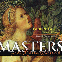 Gloriae Dei Cantores : Masters of the Renaissance : 1 CD : Elizabeth Patterson : 114