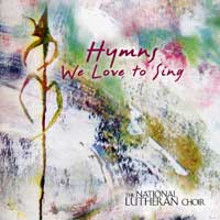 National Lutheran Choir : Hymns We Love To Sing : 1 CD : David Cherwien :  : 01922