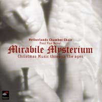 Netherlands Chamber Choir : Mirabile Mysterium : 1 CD :  : 72135